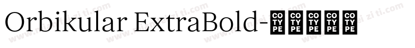 Orbikular ExtraBold字体转换